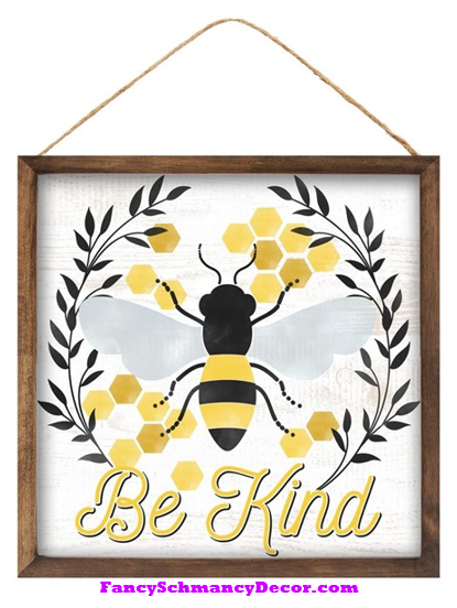 10"Sq Be Kind/Bee Sign