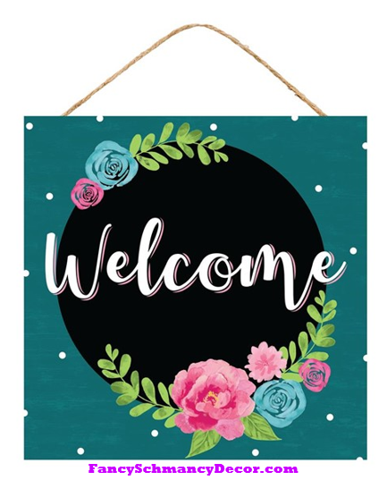 10" Sq Welcome Floral Sign
