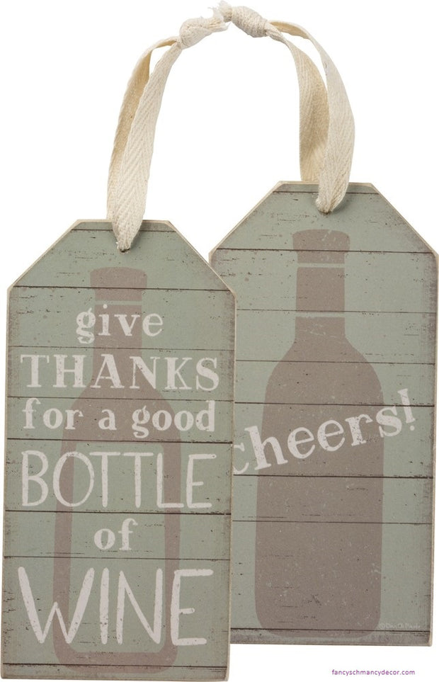 Bottle Tag - Give Thanks For A Good Bottle Of Wine