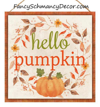 10"Sq Hello Pumpkin Sign