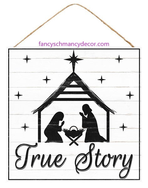 10"Sq True Story Sign