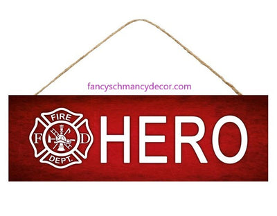 15"L X 5"H Firefighter Hero Sign