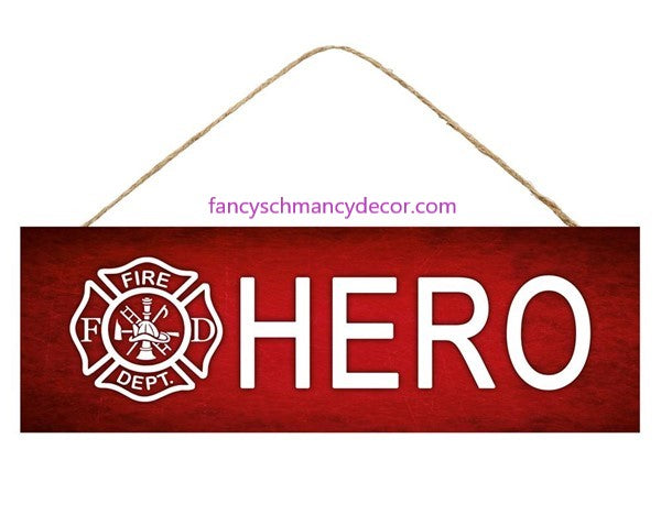 15"L X 5"H Firefighter Hero Sign