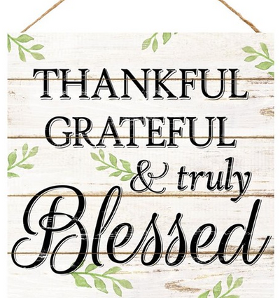 12" Square Thankful/Blessed Sign