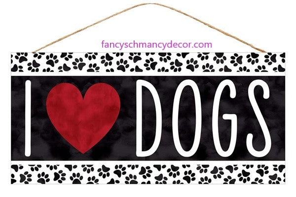 12.5"L X 6"H I Heart Dogs Sign