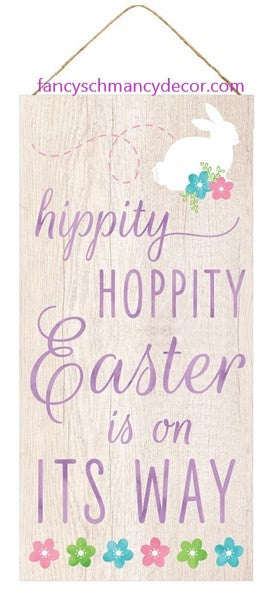 12.5"H X 6"L Hippity Hoppity Sign