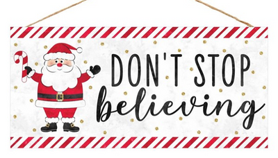 12.5"L X 6"H Don't Stop Believing Sign