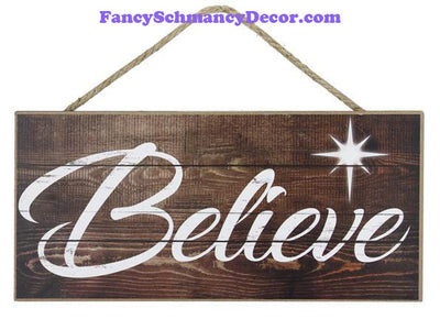 12.5" L x 6" W Believe MDF Sign