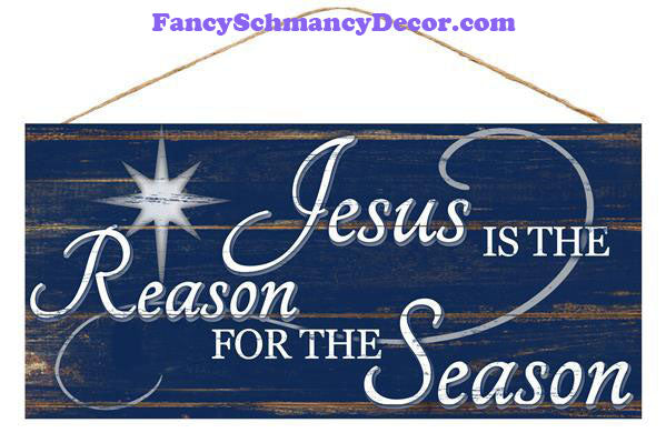 12.5" Jesus is the Reason Sign
