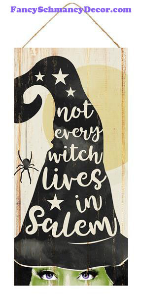 12.5" H x 6" L Not Every Witch Lives/Salem Sign