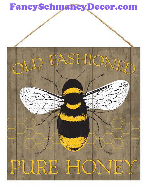 10" Sq Old Fashioned Pure Honey Sign –