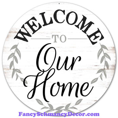12" Dia Metal "Welcome To Our Home" Sign